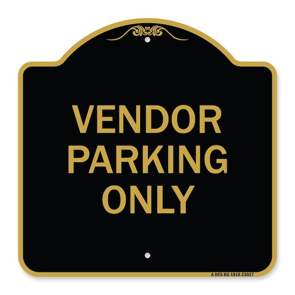 Reserved Parking Sign Vendor Parking Only, Black & Gold Aluminum Sign, 18" x 18", BG-1818-23027